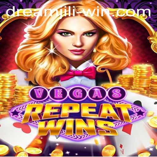 Exploring the Excitement of VegasRepeatWins: Dream Jili Win Unveiled